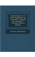 Erganzungen Und Berichtigungen Zu Schmidt's Ausgabe Des Dsanglun - Primary Source Edition