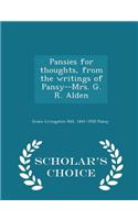 Pansies for Thoughts, from the Writings of Pansy--Mrs. G. R. Alden - Scholar's Choice Edition