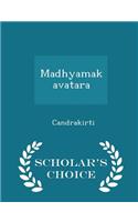 Madhyamakavatara - Scholar's Choice Edition