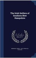 The Irish Settlers of Southern New Hampshire