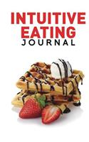 Intuitive Eating Journal