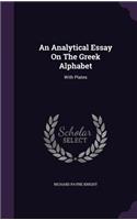 An Analytical Essay On The Greek Alphabet