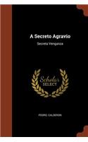 A Secreto Agravio