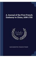 A Journal of the First French Embassy to China, 1698-1700