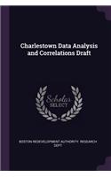 Charlestown Data Analysis and Correlations Draft