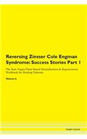 Reversing Zinsser Cole Engman Syndrome: