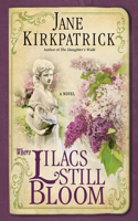 Where Lilacs Still Bloom: A Novel(English)