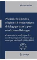 Phénoménologie de la religion et herméneutique théologique dans la pensée du jeune Heidegger