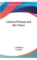 Louisa of Prussia and Her Times