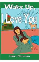 Wake Up, I Love You
