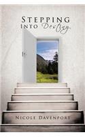 Stepping into Destiny