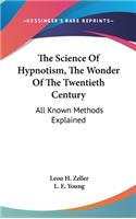 Science Of Hypnotism, The Wonder Of The Twentieth Century