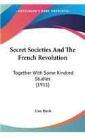 Secret Societies And The French Revolution