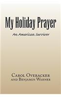 My Holiday Prayer