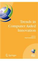 Trends in Computer Aided Innovation