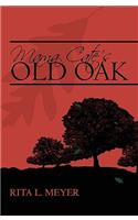 Mama Cate's Old Oak