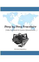 Step by Step Procedure: A little Handbook for System Administrator