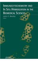Immunocytochemistry and in Situ Hybridization in the Biomedical Sciences