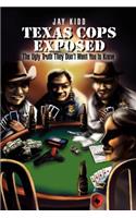 Texas Cops Exposed