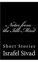 Notes from the Idle Mind: (English)