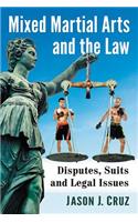 Mixed Martial Arts and the Law: Disputes, Suits and Legal Issues