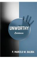 Unworthy