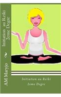 Initiation Au Reiki 2eme Degre