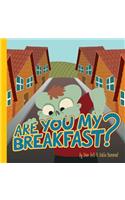 Are You My Breakfast