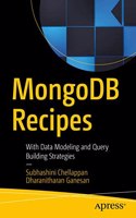Mongodb Recipes: With Data Modeling And Query Building Strategies