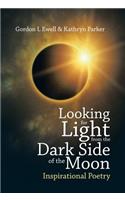 Looking for Light from the Dark Side of the Moon: Inspirational Poetry(English)