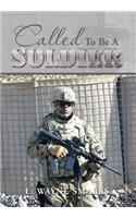 Called to Be a Soldier