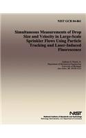 Simultaneous Measurements of Drop Size and Velocity in Large-Scale Sprinkler Flows Using Particle Tracking and Laser-Induced Fluorescence