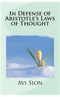 In Defense of Aristotle's Laws of Thought