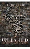 Unleashed: The Deepest Fears Lie Within
