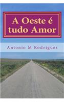 Oeste é tudo Amor