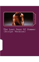 Last Days Of Summer (Script Version)