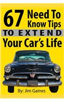67 Need To Know Tips To Extend Your Car's Life