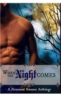 When the Night Comes