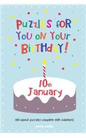 Puzzles for you on your Birthday - 10th January