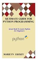 Ultimate Guide for Python Programming