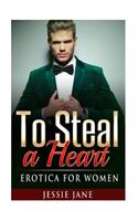 To Steal A Heart