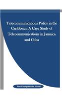 Telecommunications Policy in the Caribbean