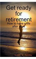 Get Ready for Retirement