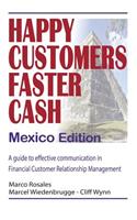 Happy Customers Faster Cash Mexico edition