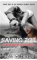 Saving Zoe (Border Crimes Series Book 1): How Far Would You Go For Love