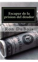 Escapar de la prision del deudor