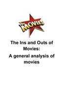 Ins and Outs of Movies