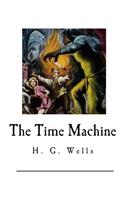 The Time Machine: A Classic Science Fiction Novel(Classic Science Fiction - H. G. Wells)