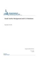 Saudi Arabia: Background and U.S. Relations