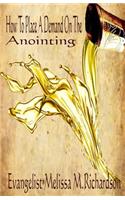 How To Place A Demand On The Anointing